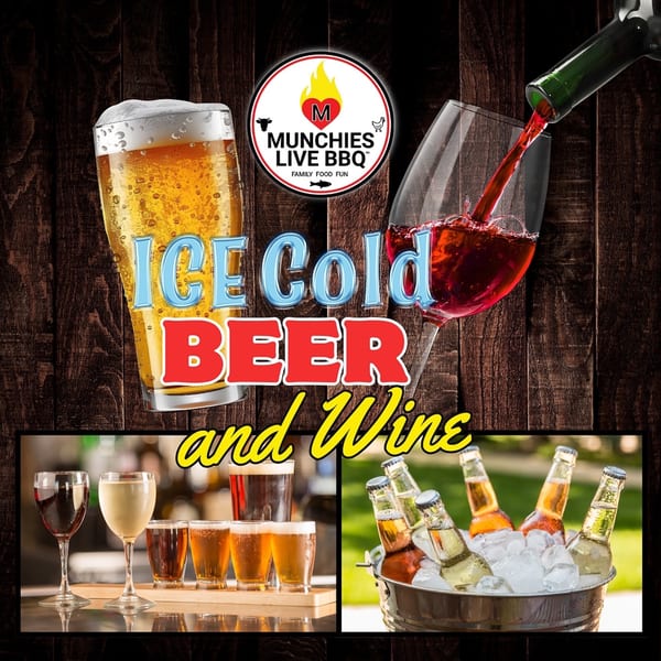 Munchies Live BBQ logo with ice cold beer being poured and various beer and wine selections.